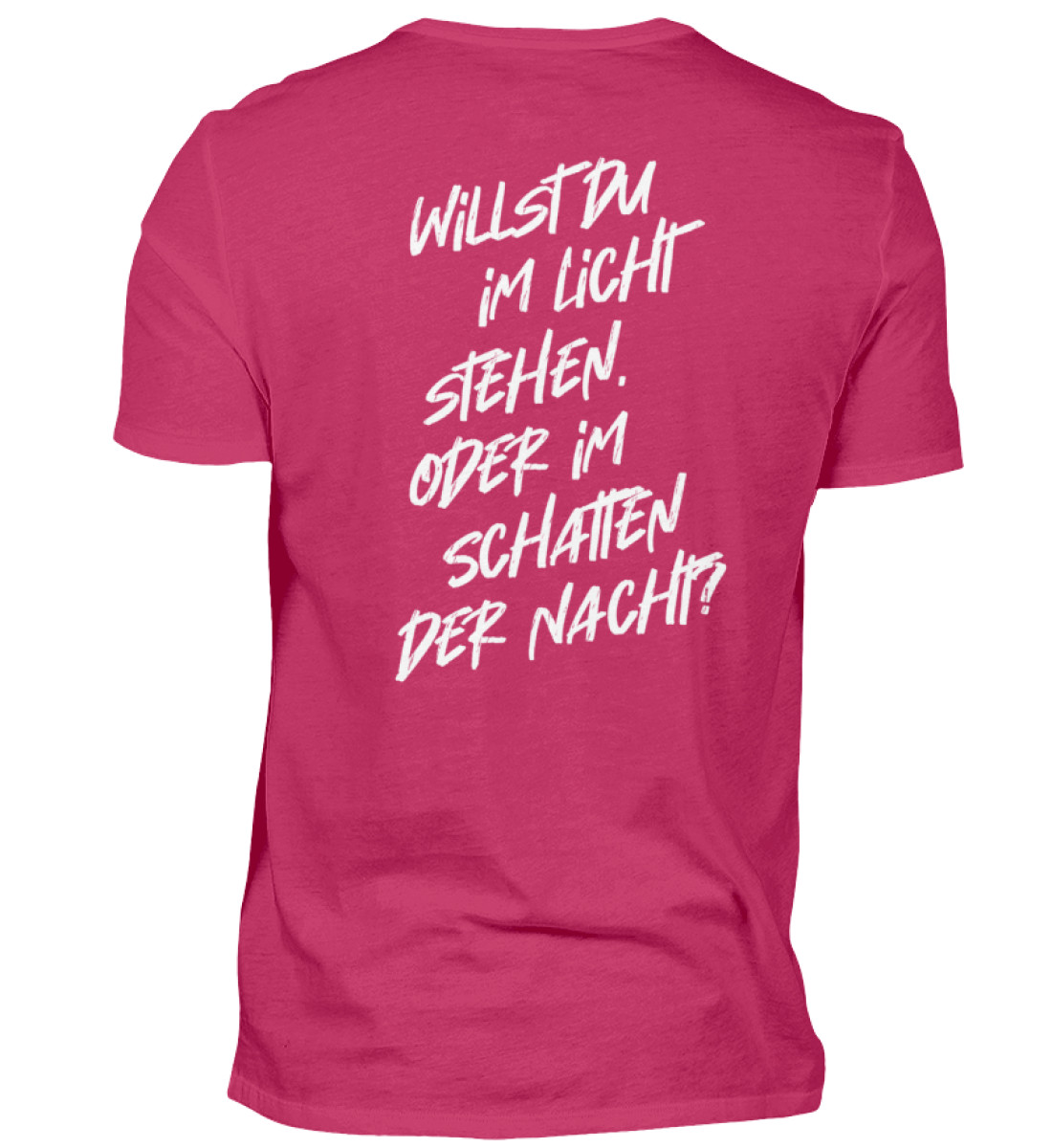 T-Shirt (Herren) - Willst du im Licht stehen... - Herren Shirt-1216