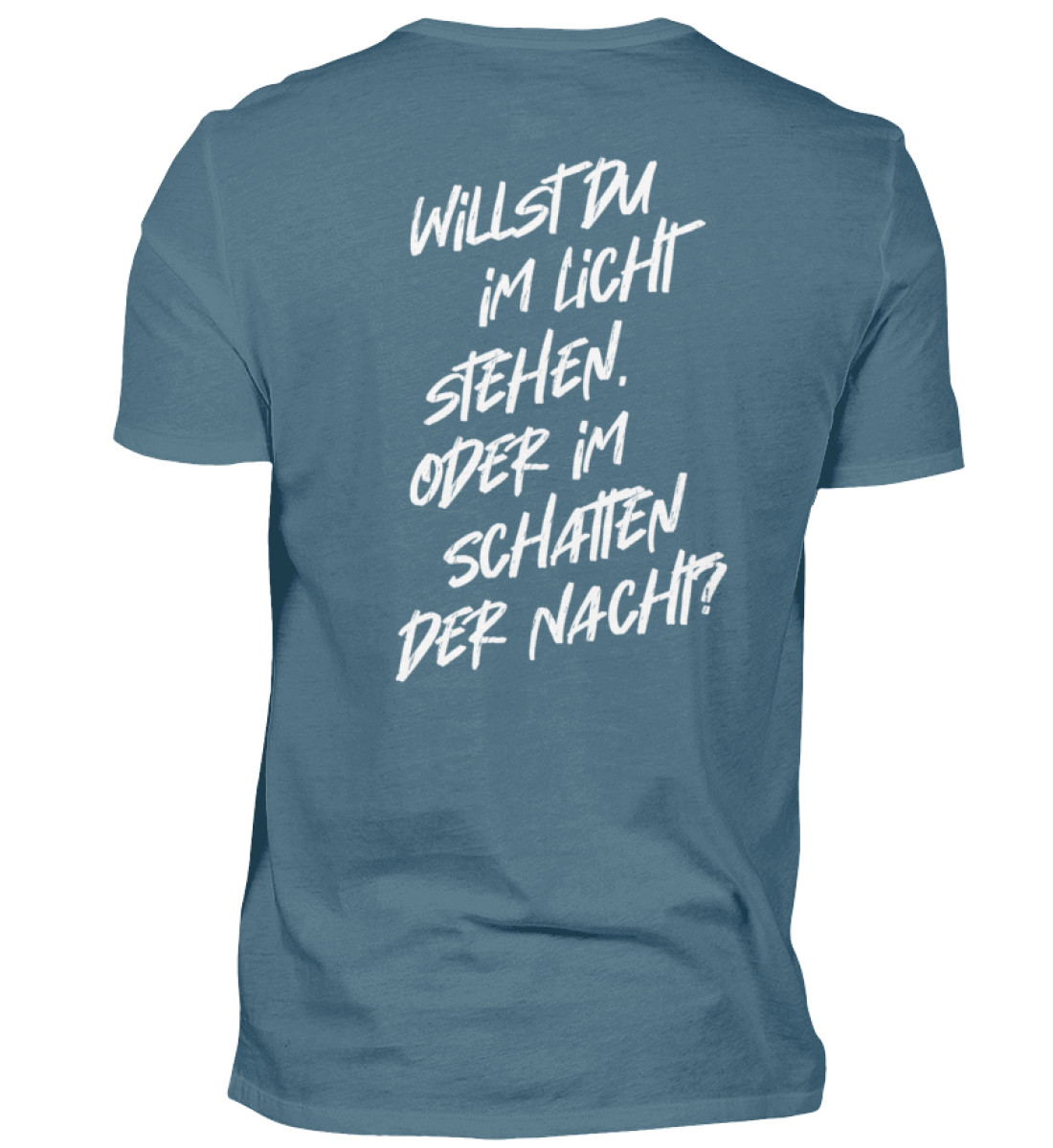 T-Shirt (Herren) - Willst du im Licht stehen... - Herren Shirt-1230